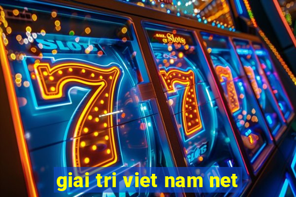 giai tri viet nam net