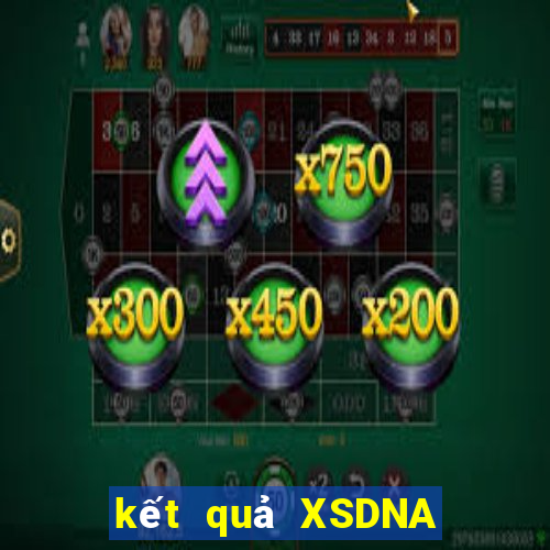 kết quả XSDNA ngày 25