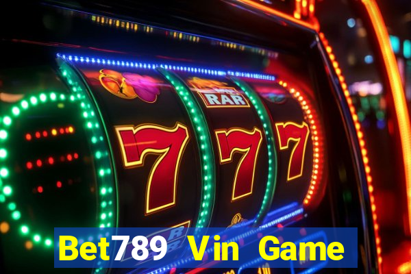 Bet789 Vin Game Bài Online Hay