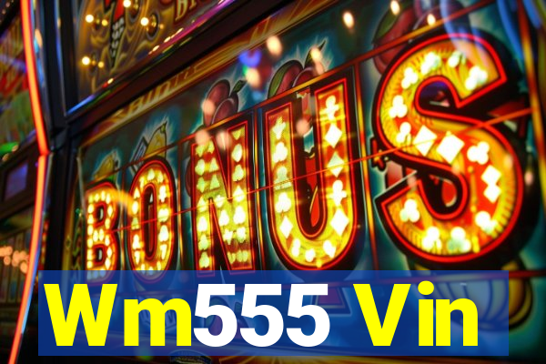 Wm555 Vin