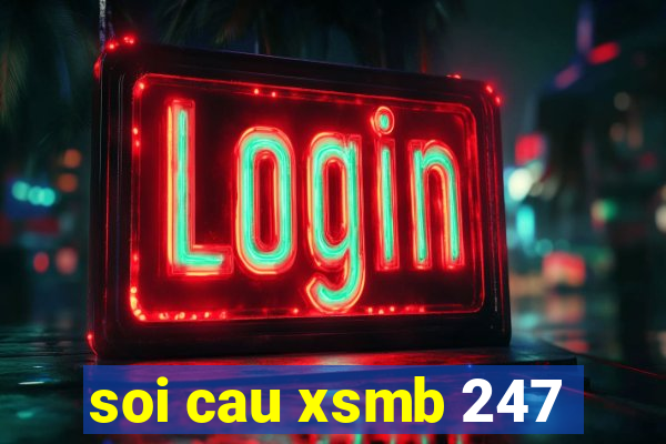 soi cau xsmb 247