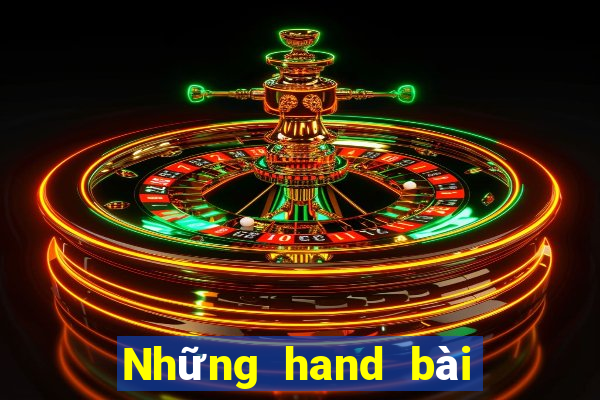 Những hand bài trong Poker