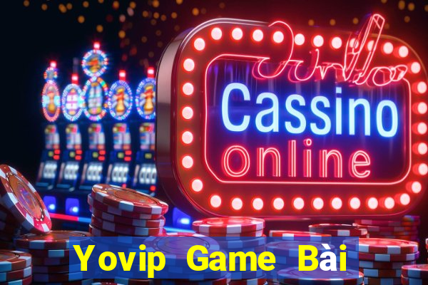 Yovip Game Bài Khuyến Mãi