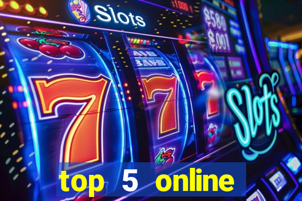 top 5 online casino sites