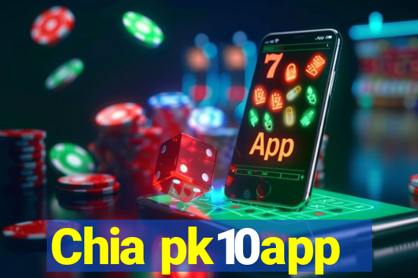 Chia pk10app