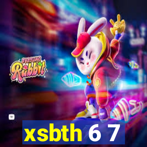 xsbth 6 7