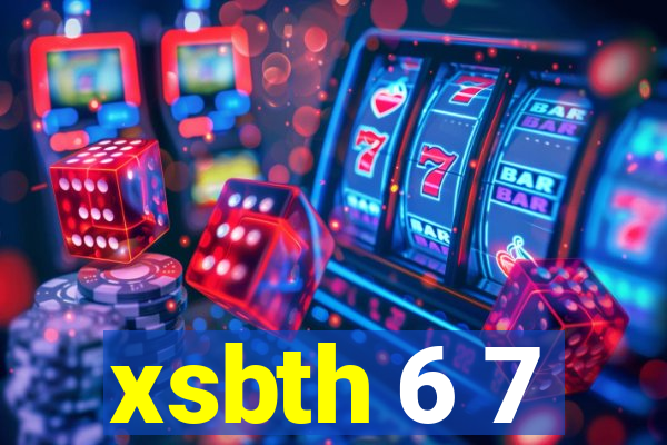 xsbth 6 7