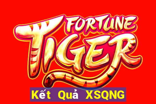 Kết Quả XSQNG Chủ Nhật