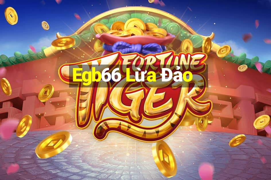 Egb66 Lừa Đảo