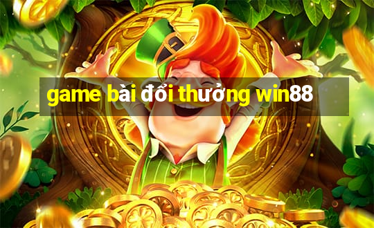 game bài đổi thưởng win88