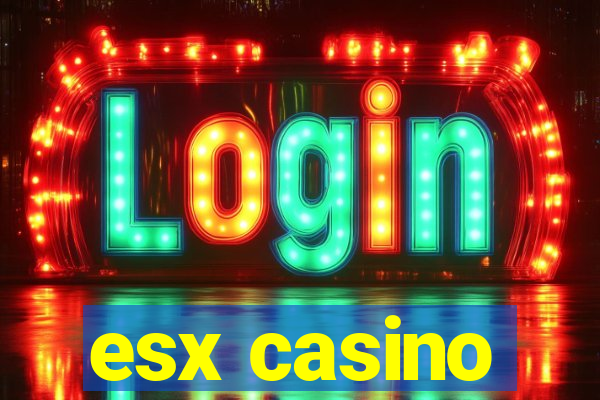 esx casino