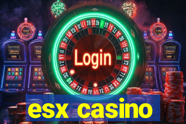 esx casino