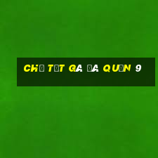 chợ tốt gà đá quận 9