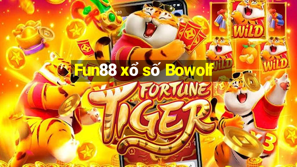 Fun88 xổ số Bowolf