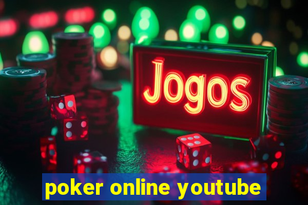 poker online youtube