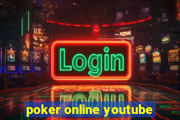 poker online youtube