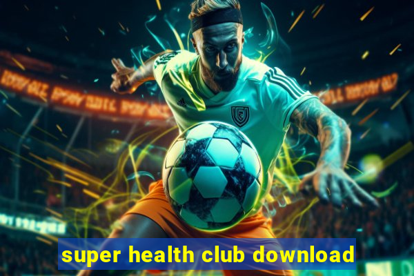 super health club download