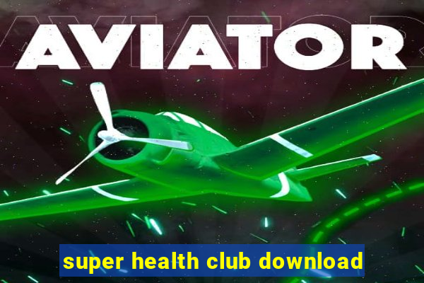 super health club download