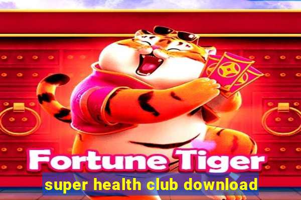 super health club download