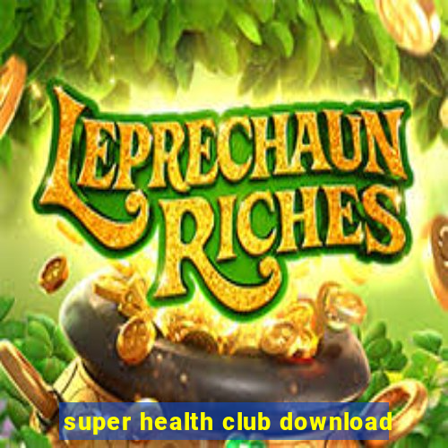 super health club download