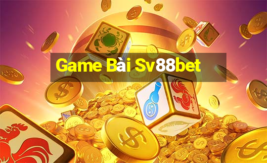 Game Bài Sv88bet