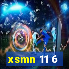 xsmn 11 6