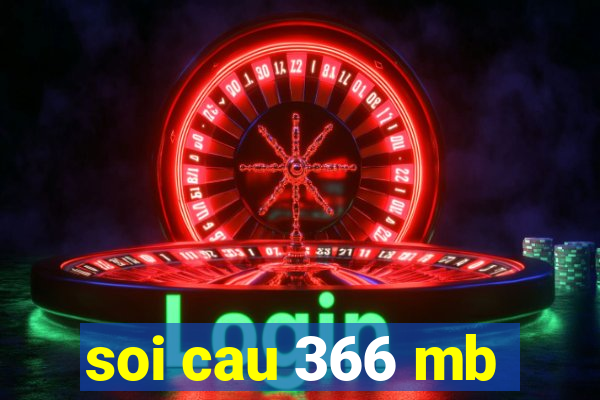 soi cau 366 mb