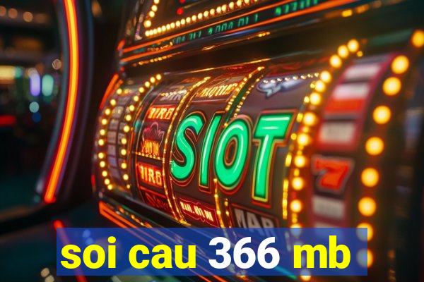 soi cau 366 mb