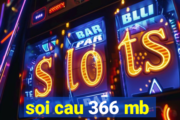 soi cau 366 mb