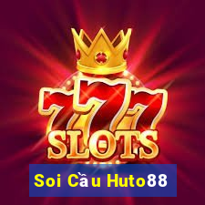 Soi Cầu Huto88