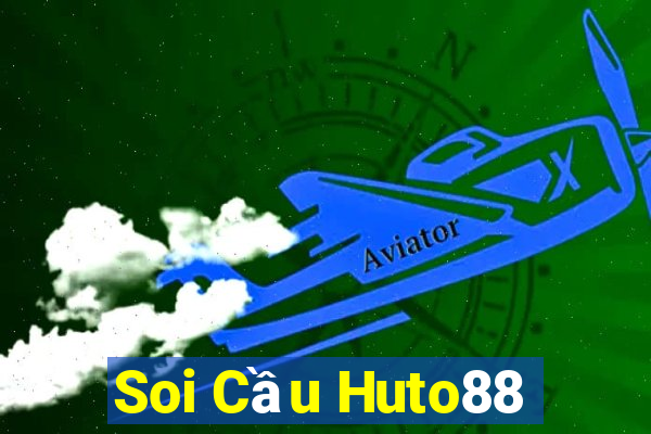 Soi Cầu Huto88