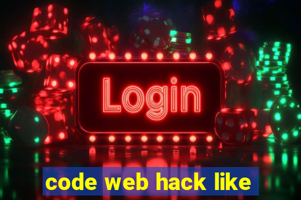 code web hack like