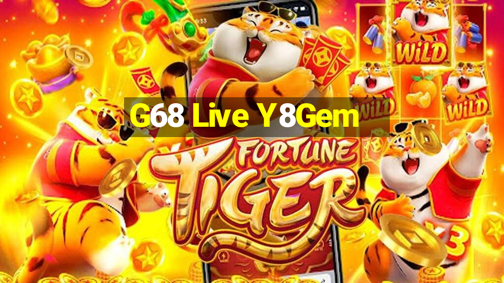 G68 Live Y8Gem