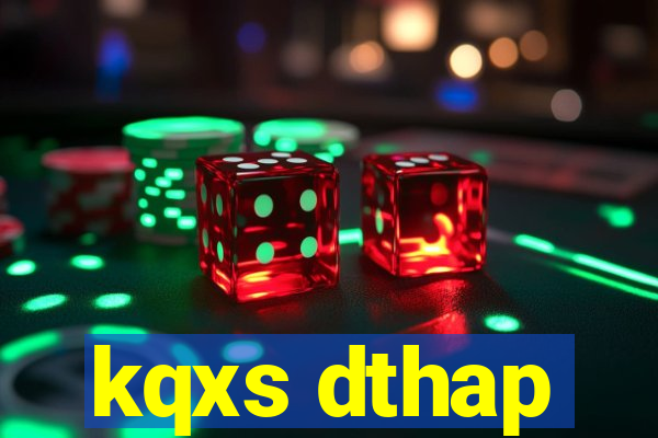 kqxs dthap