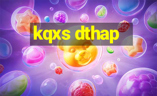 kqxs dthap