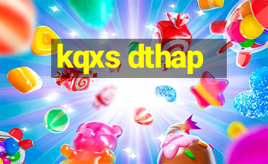 kqxs dthap