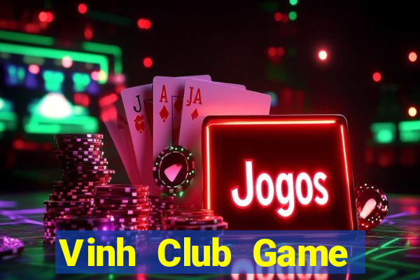 Vinh Club Game Bài Uống Rượu