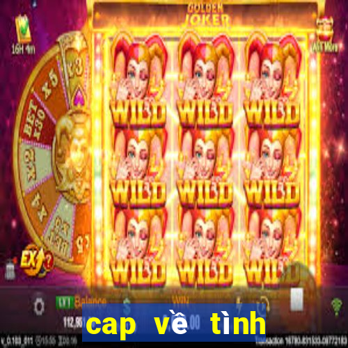 cap về tình yêu sân cỏ