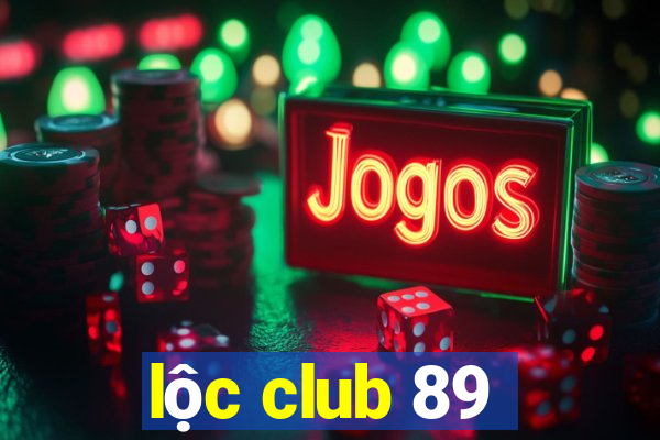 lộc club 89