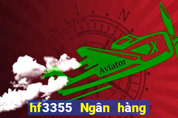 hf3355 Ngân hàng HSBC Việt nam