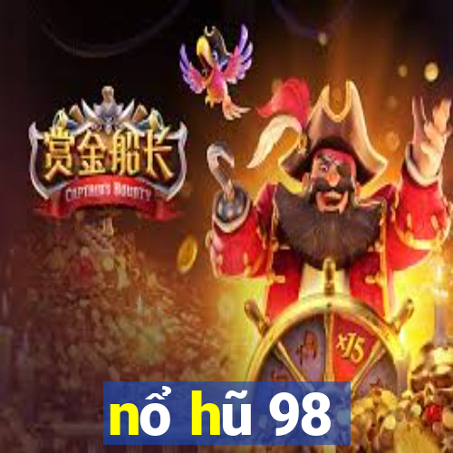 nổ hũ 98