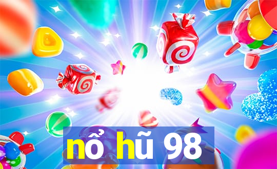 nổ hũ 98