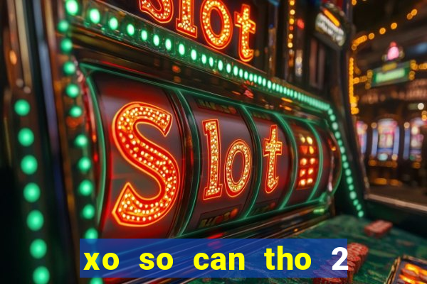 xo so can tho 2 3 2024