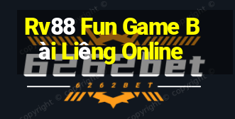 Rv88 Fun Game Bài Liêng Online