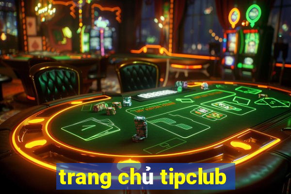 trang chủ tipclub