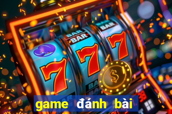 game đánh bài online số 1