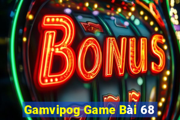 Gamvipog Game Bài 68