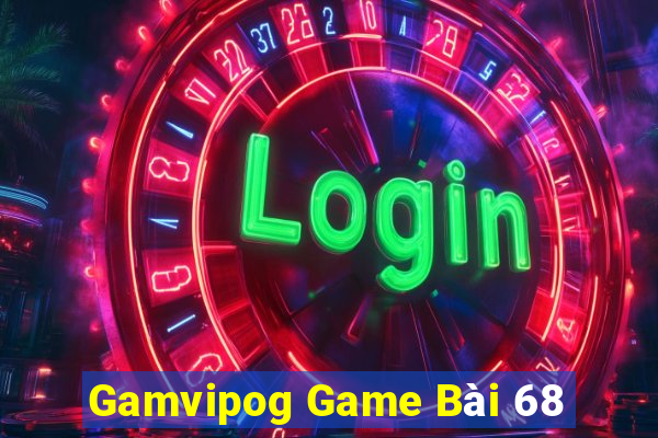 Gamvipog Game Bài 68