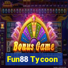 Fun88 Tycoon