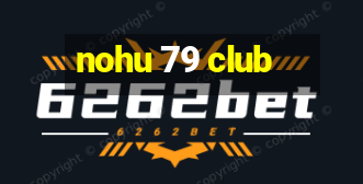 nohu 79 club